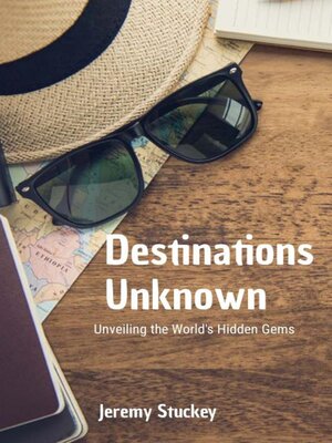 cover image of Destinations Unknown